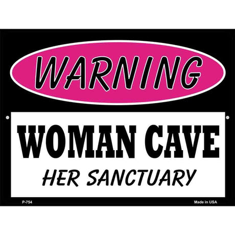 Woman Cave Her Sanctuary Metal Novelty Parking Sign 9" x 12" (P)