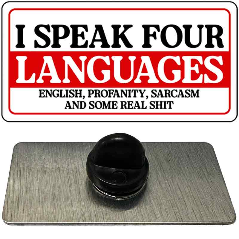 I Speak Four Languages Novelty Metal Hat Pin PIN-LP-14512