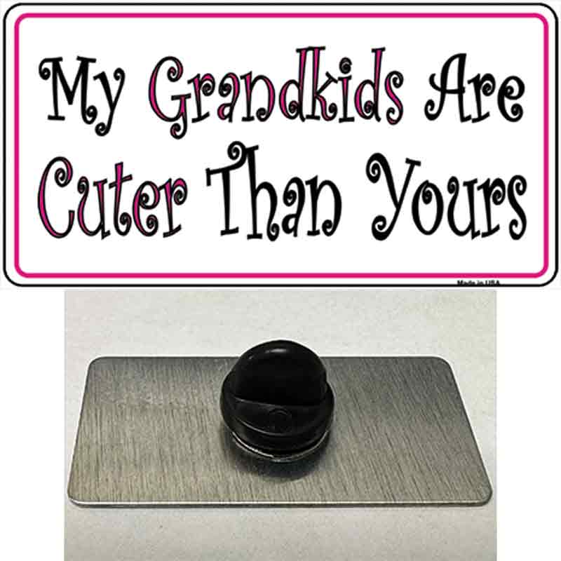 My Grandkids Are Cuter Novelty Metal Hat Pin