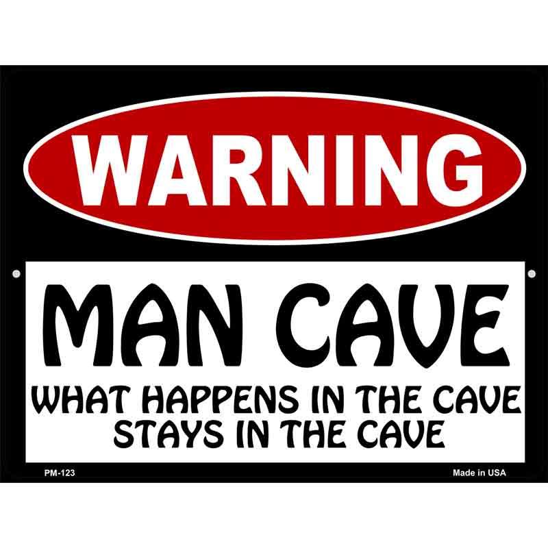 Man Cave What Happens In The Cave Metal Novelty Parking Sign 4.5" x 6" (PM)