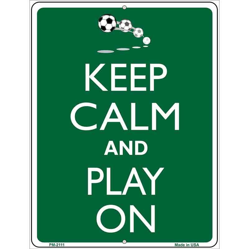 Keep Calm And Play On Metal Novelty Parking Sign 4.5" x 6" (PM)