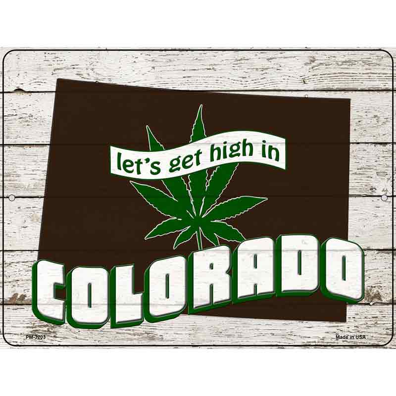 Get High In Colorado Novelty Metal Parking Sign 4.5" x 6" (PM)