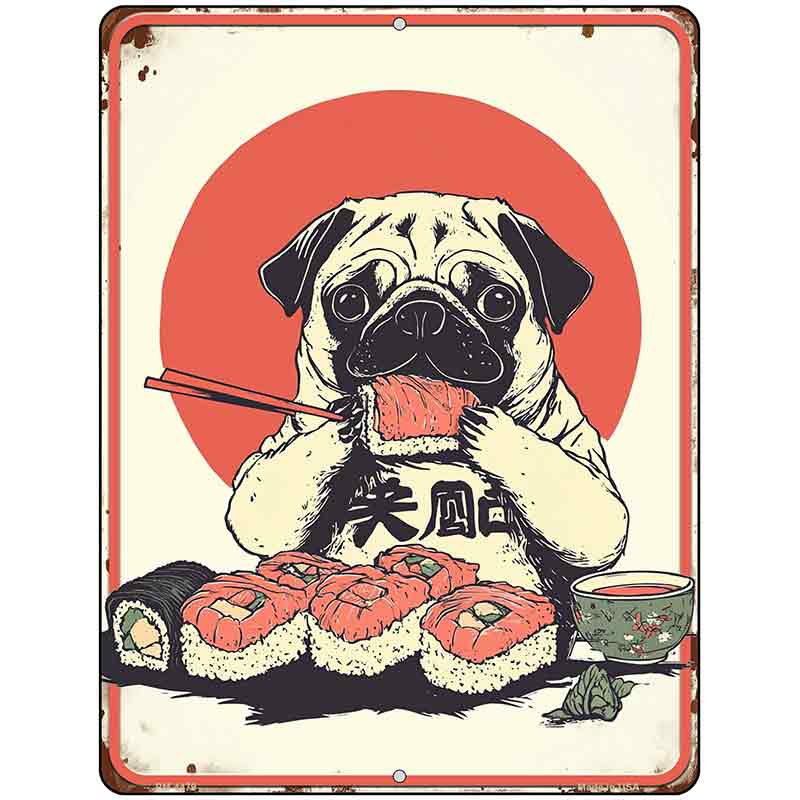 Pug Eating Sushi Metal Novelty Mini Parking Sign PM-4479