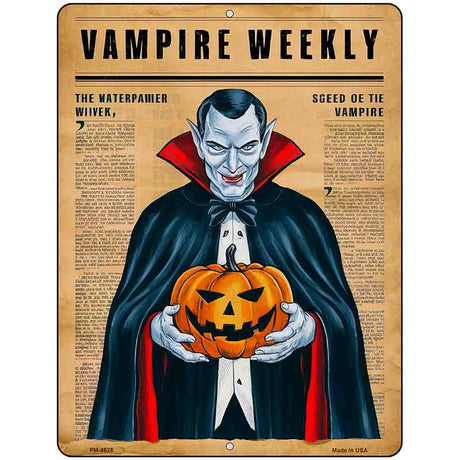 Vampire Weekly Metal Novelty Parking Sign P-4628