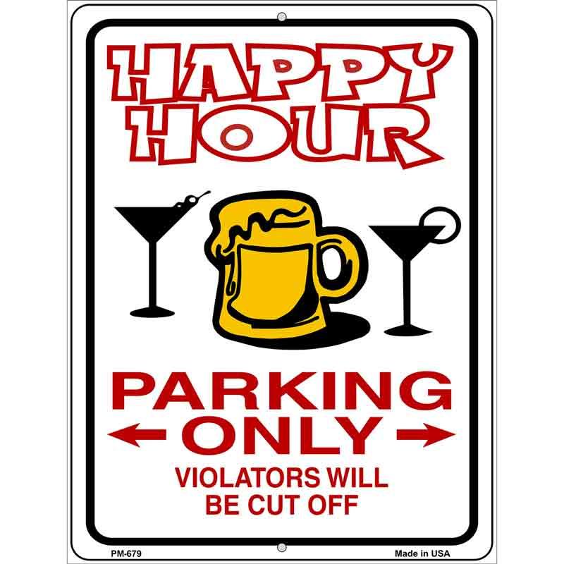 Happy Hour Parking Metal Novelty Parking Sign 4.5" x 6" (PM)