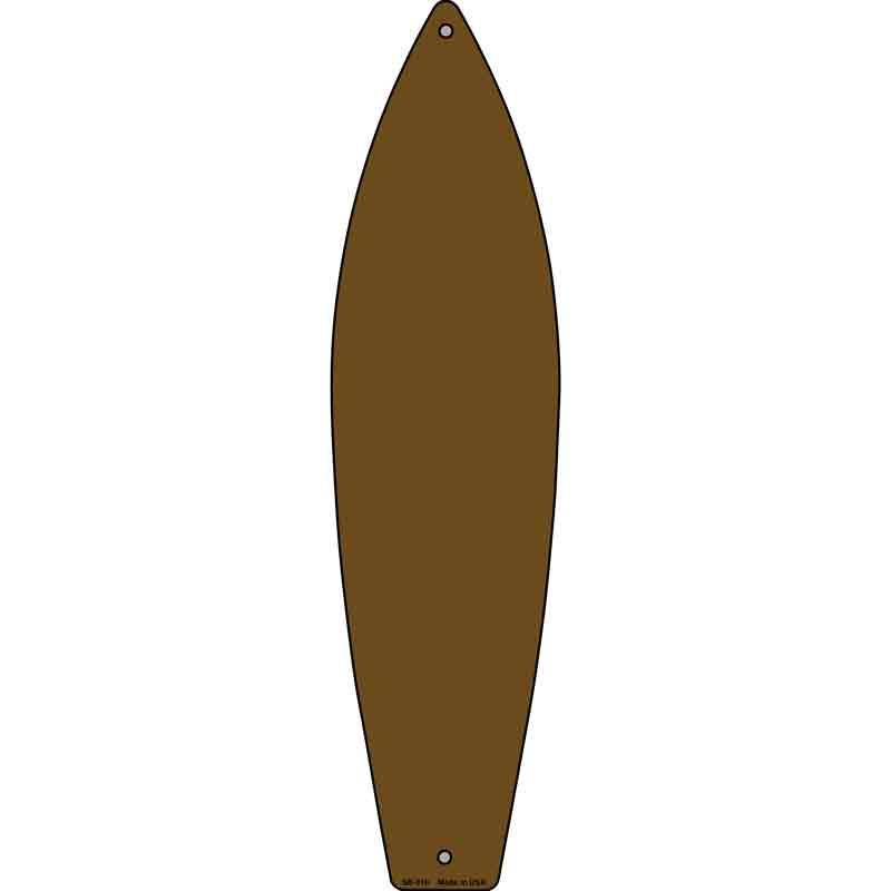 Brown Solid Dye Sublimation Blank Novelty Metal Surfboard Sign 17" x 4.5" (SB)