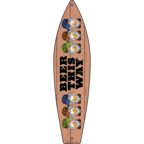 Beer This Way Six Camo Gnomes Novelty Metal Surfboard Sign 17" x 4.5" (SB)