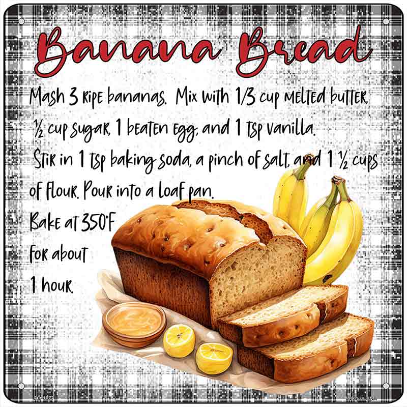 Banana Bread Recipe Novelty Metal Square Sign SQ-1677