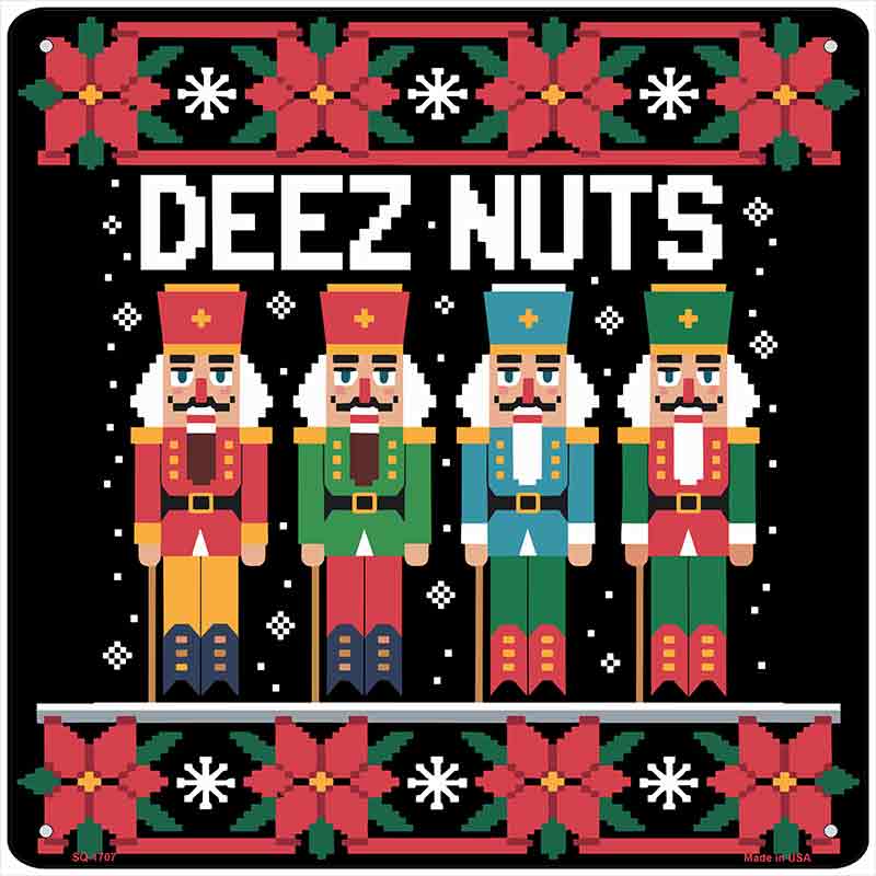 Deez Nuts Novelty Metal Square Sign SQ-1707