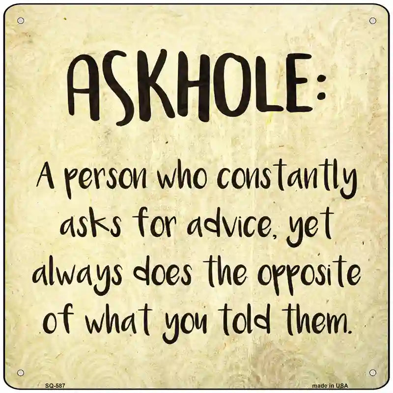 Askhole Definition Novelty Metal Square Sign 12" (SQ)