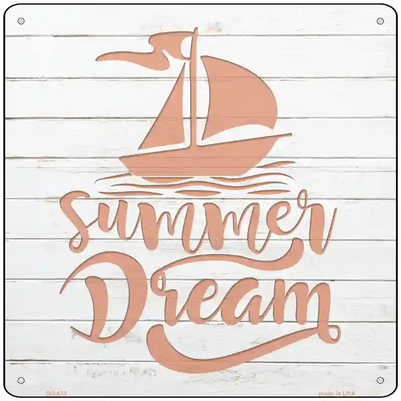 Summer Dream Novelty Metal Square Sign 12" (SQ)