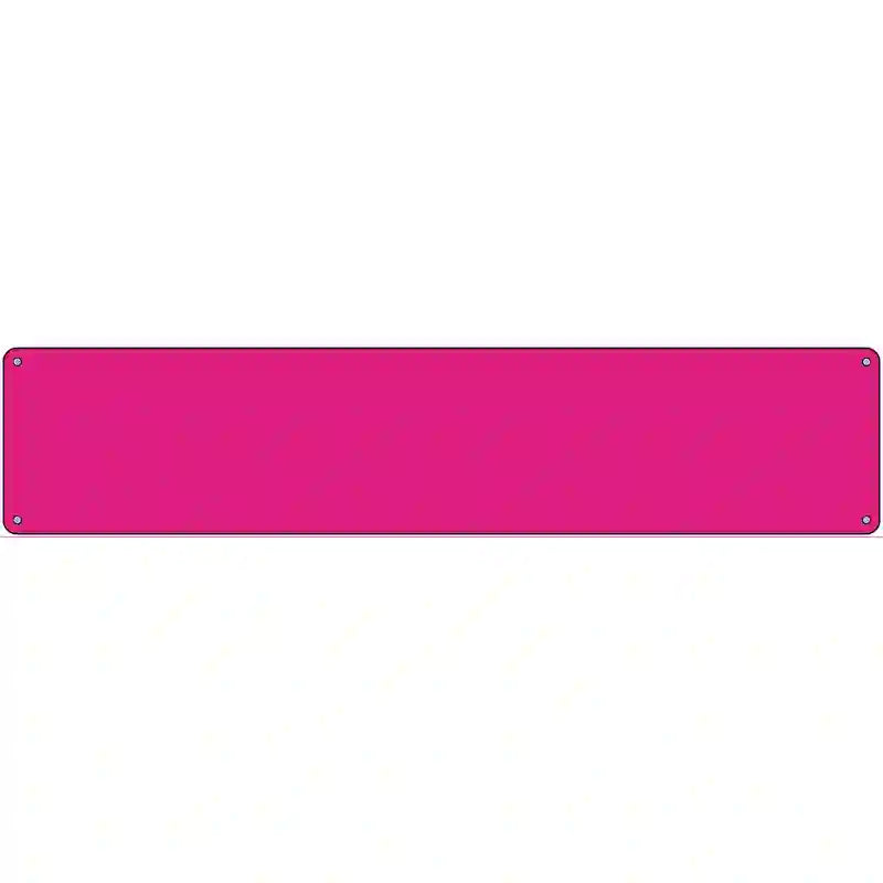 Pink Solid Blank Novelty Metal Street Sign 24" x 5" (ST)