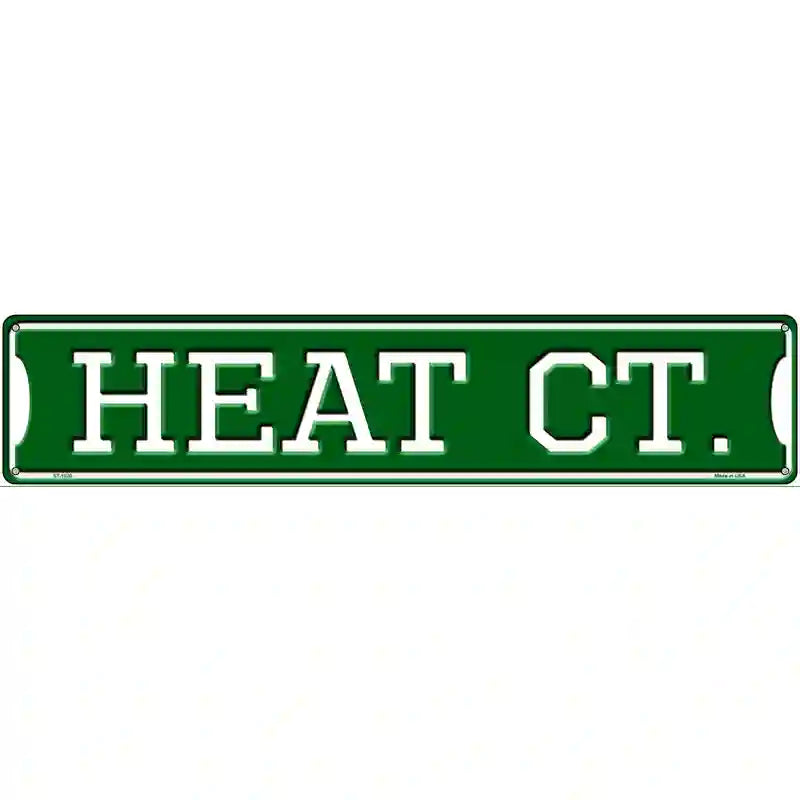 Heat Ct Novelty Metal Street Sign 24" x 5" (ST)