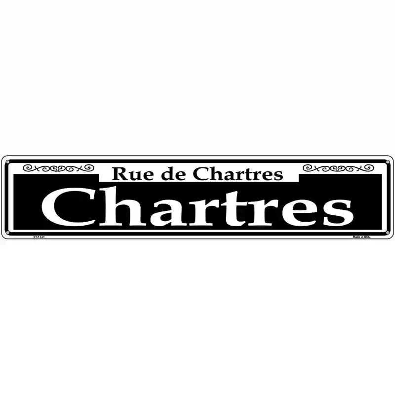 Chartres Novelty Metal Street Sign 24" x 5" (ST)