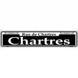 Chartres Novelty Metal Street Sign 24" x 5" (ST)