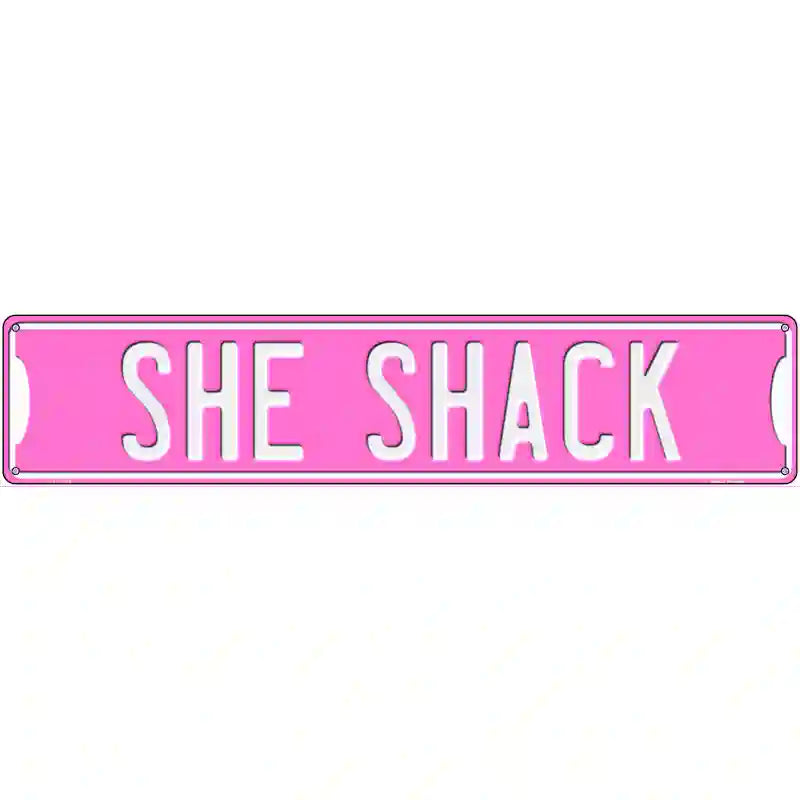 She Shack Novelty Metal Street Sign 24" x 5" (ST)