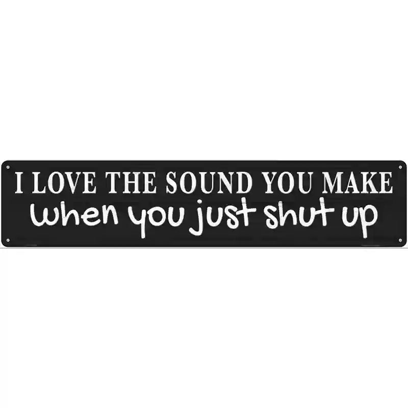 Just Shut Up Black Novelty Metal Street Sign 24" x 5" (ST)