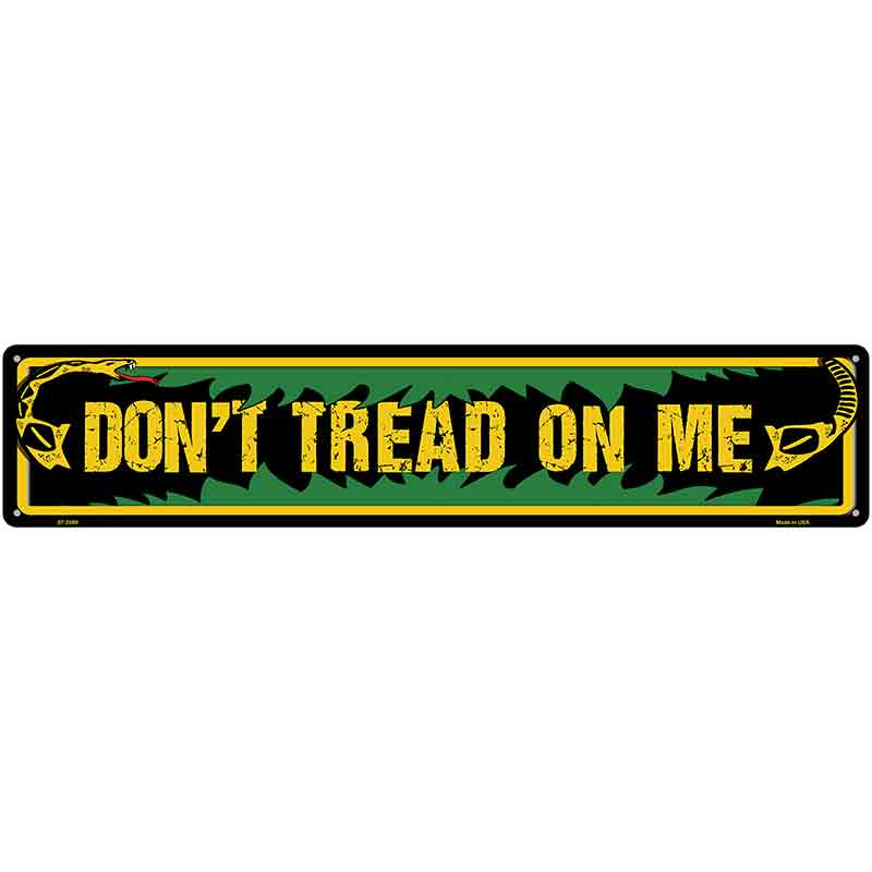 Dont Tread on Me Novelty Metal Street Sign K-2089