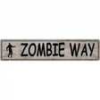 Zombie Way Metal Novelty Street Sign 24" x 5" (ST)