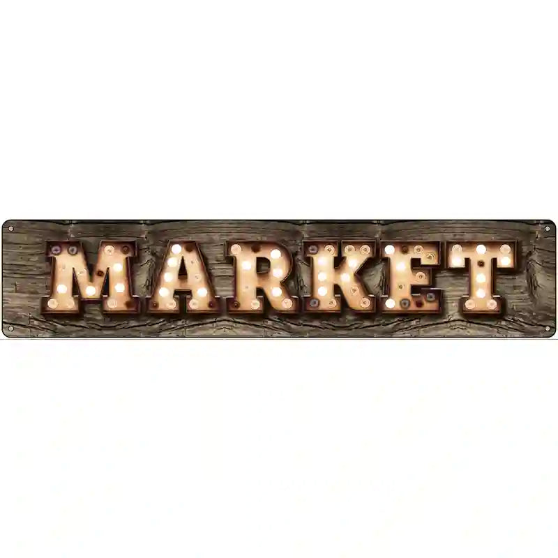 Market Bulb Lettering Novelty Metal Street Sign 24" x 5" (ST)