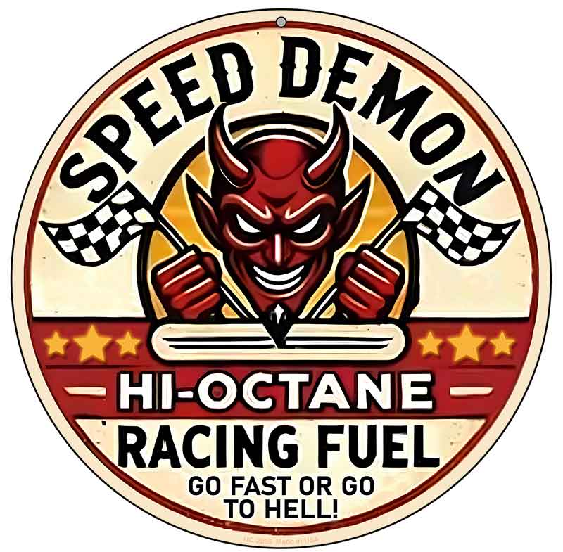 Speed Demon Novelty Metal Circular Sign C-2096