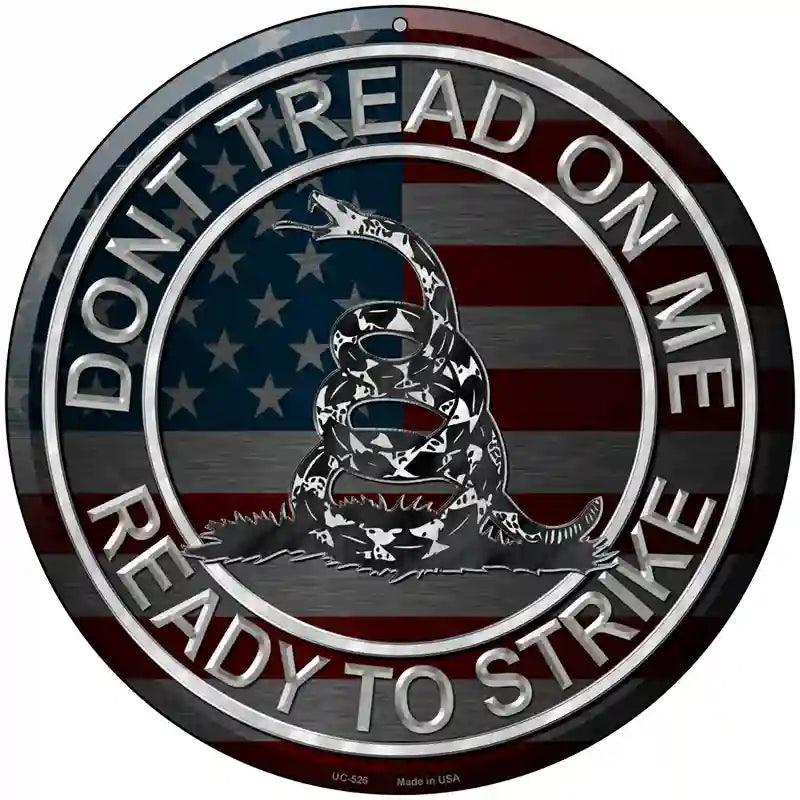 Dont Tread On Me Novelty Metal Circular Sign 8" (UC)