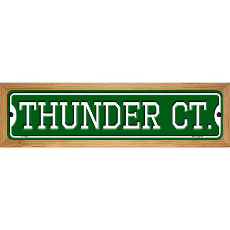 Thunder Ct Novelty Metal Street Sign 19" x 5.5" (WB-K)