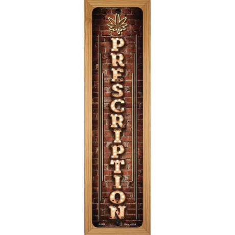 Prescription Vertical Bulb Lettering Novelty Metal Street Sign 19" x 5.5" (WB-K)