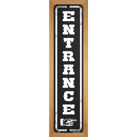 Entrance to the Right Novelty Metal Street Sign 19" x 5.5" (WB-K)