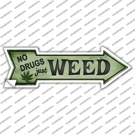Just Weed Novelty Arrow Sticker Decal