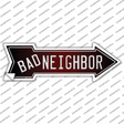 Bad Neighbor Novelty Arrow Sticker Decal