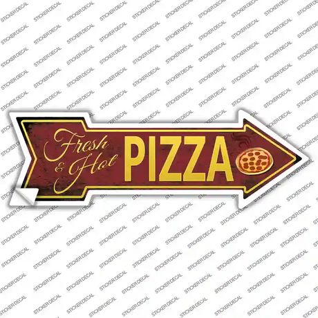 Fresh and Hot Pizza Novelty Arrow Sticker Decal