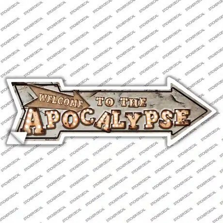 Welcome to the Apocalypse Bulb Letters Novelty Arrow Sticker Decal