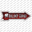 Bullshit Corner Novelty Arrow Sticker Decal