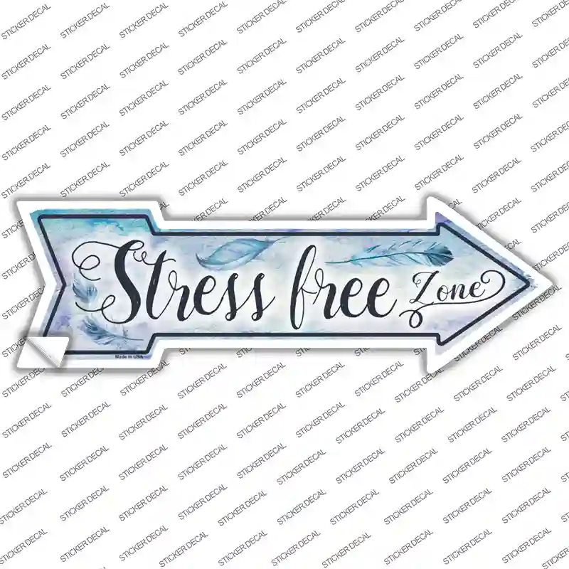 Stress Free Zone Novelty Arrow Sticker Decal