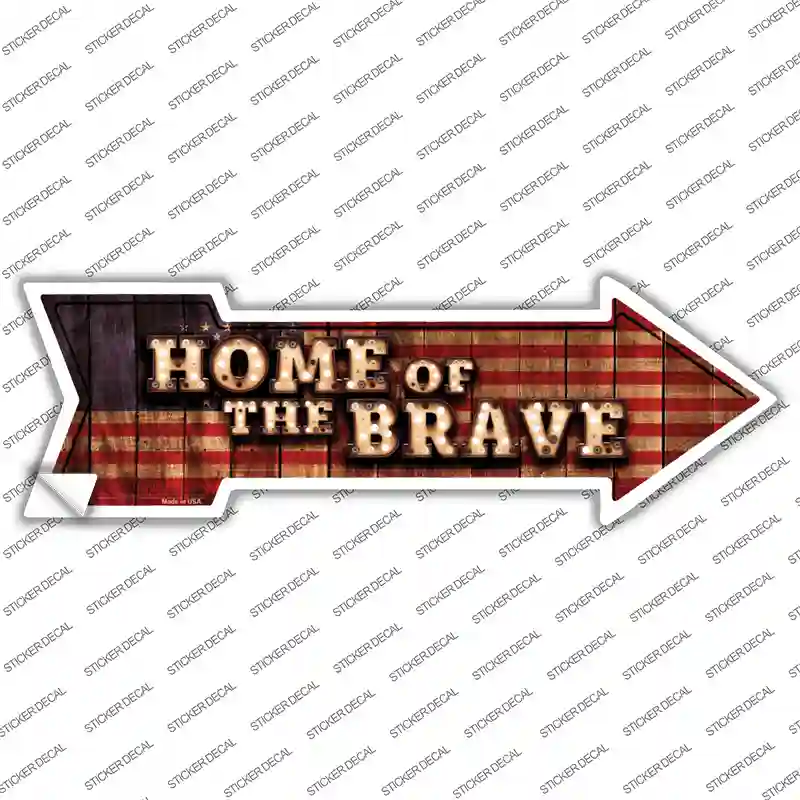 Home of the Brave Bulb Letters Novelty Arrow Sticker Decal