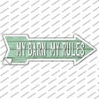 My Barn My Rules Novelty Arrow Sticker Decal