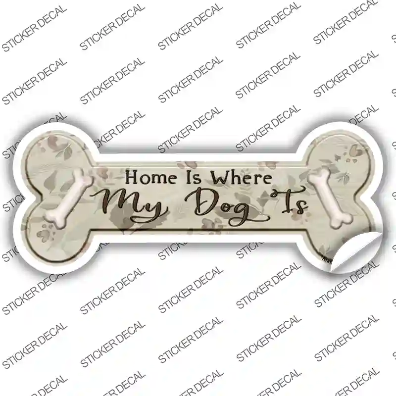 Where My Dog Is Novelty Bone Sticker Decal Small