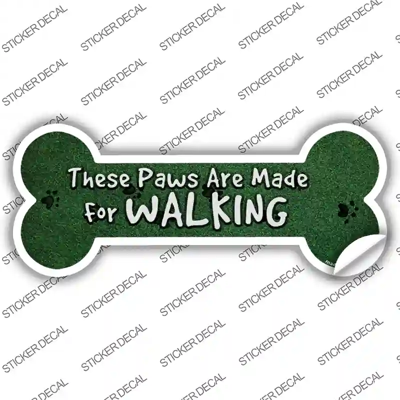 Paws Are For Walking Novelty Bone Sticker Decal Small