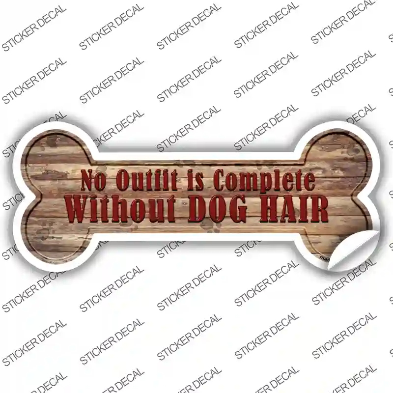 Outfit Without Dog Hair Novelty Bone Sticker Decal Small