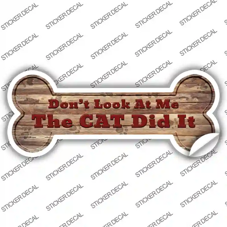 The Cat Did It Novelty Bone Sticker Decal Small