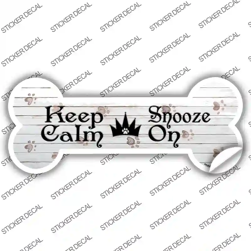 Keep Calm Snooze On Novelty Bone Sticker Decal Small