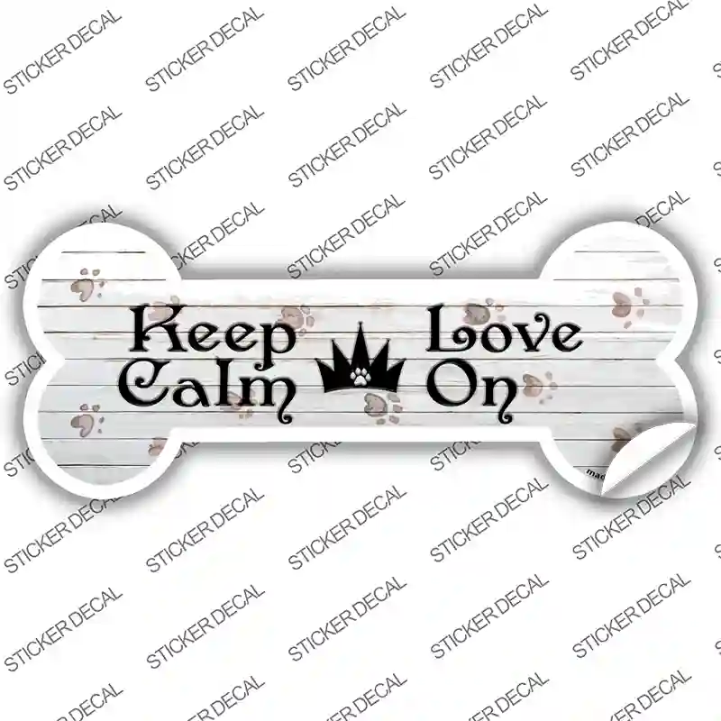 Keep Calm Love On Novelty Bone Sticker Decal Small