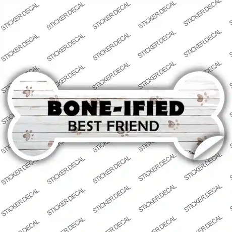 Boneified Best Friend Novelty Bone Sticker Decal Small