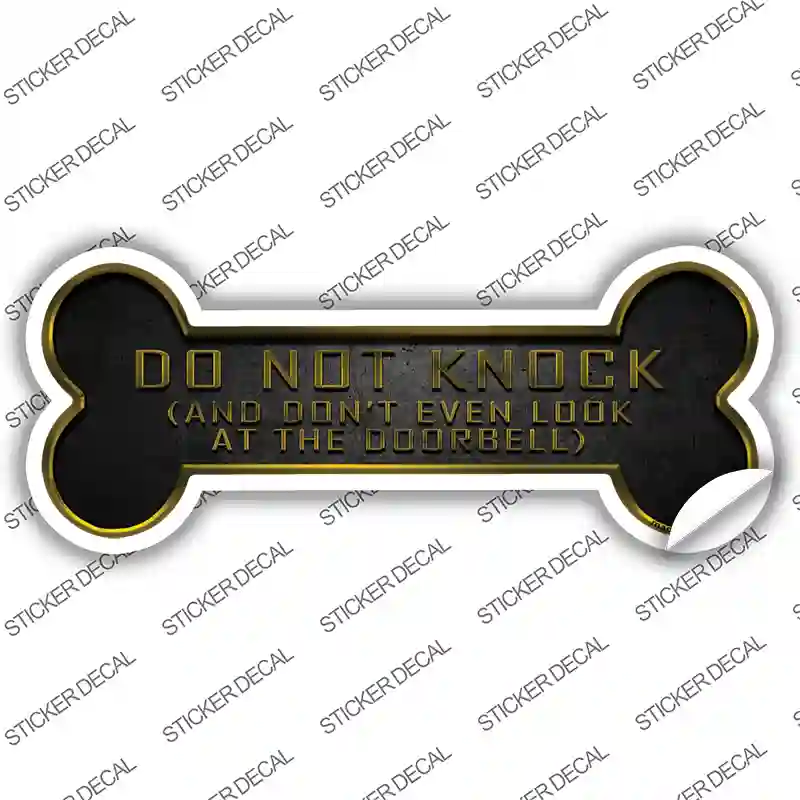 Dont Even Look at Doorbell Novelty Bone Sticker Decal Small