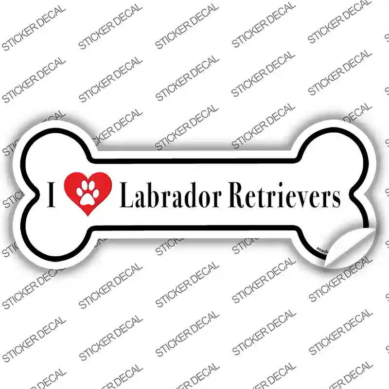 I Love Labrador Retrievers Novelty Bone Sticker Decal Small