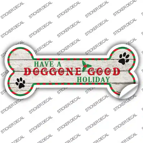 Doggone Good Holiday Novelty Bone Sticker Decal Small