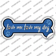 Love Me and My Dog Blue Novelty Bone Sticker Decal Small