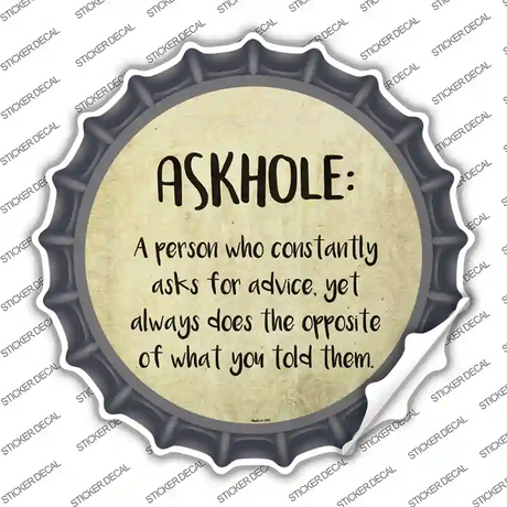 Askhole Definition Novelty Bottle Cap Sticker Decal