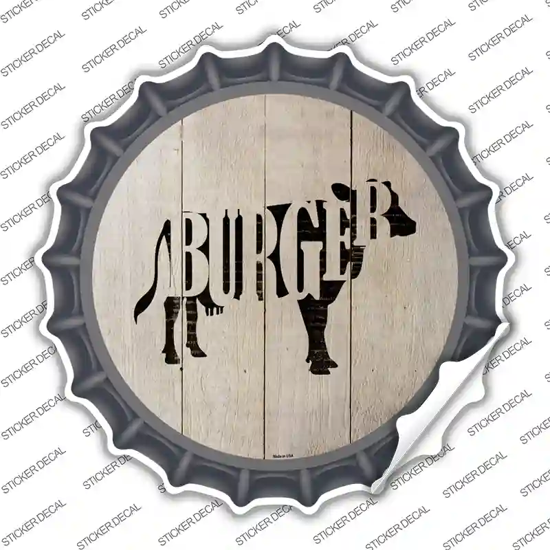 Cows Make Burgers Novelty Bottle Cap Sticker Decal